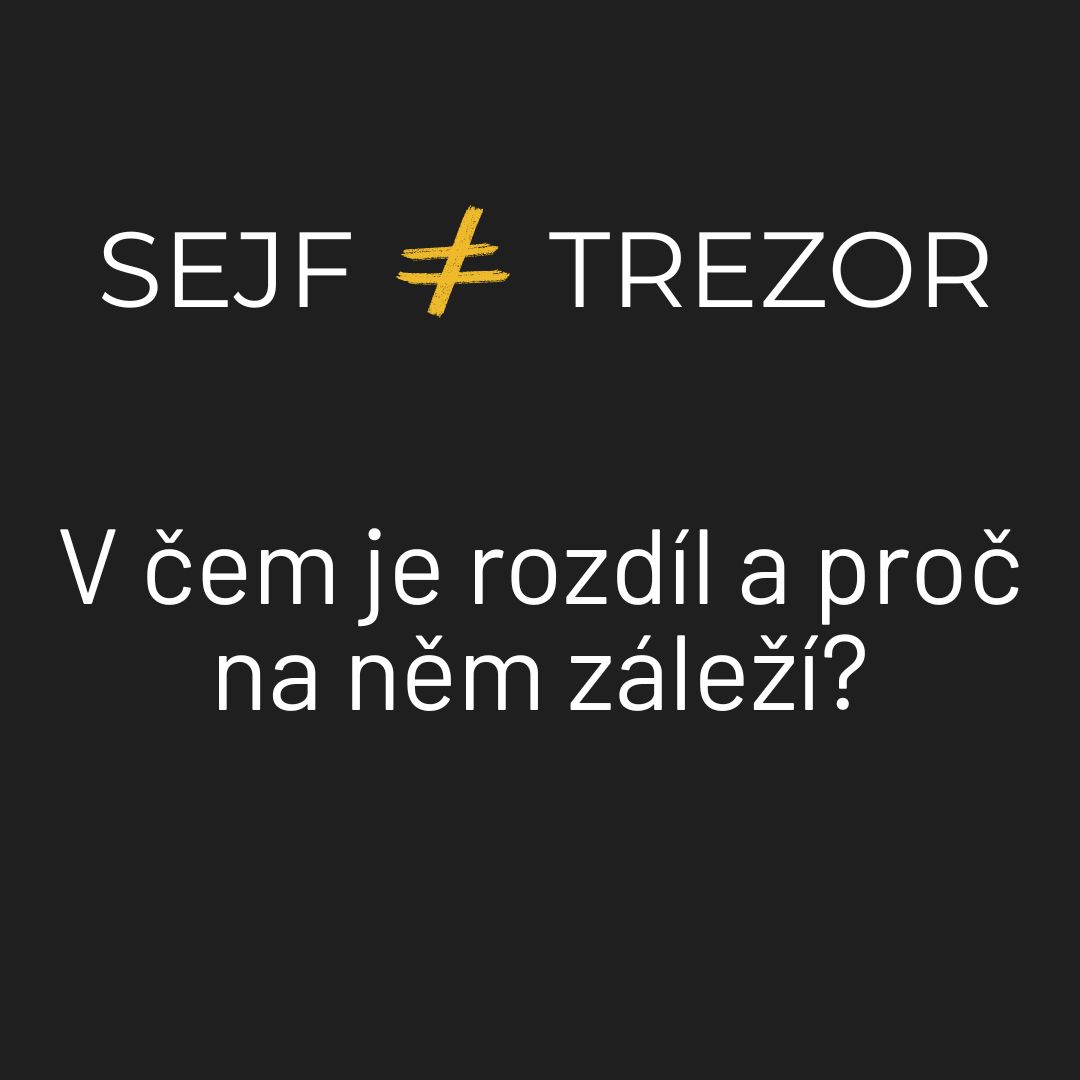 Sejf není trezor